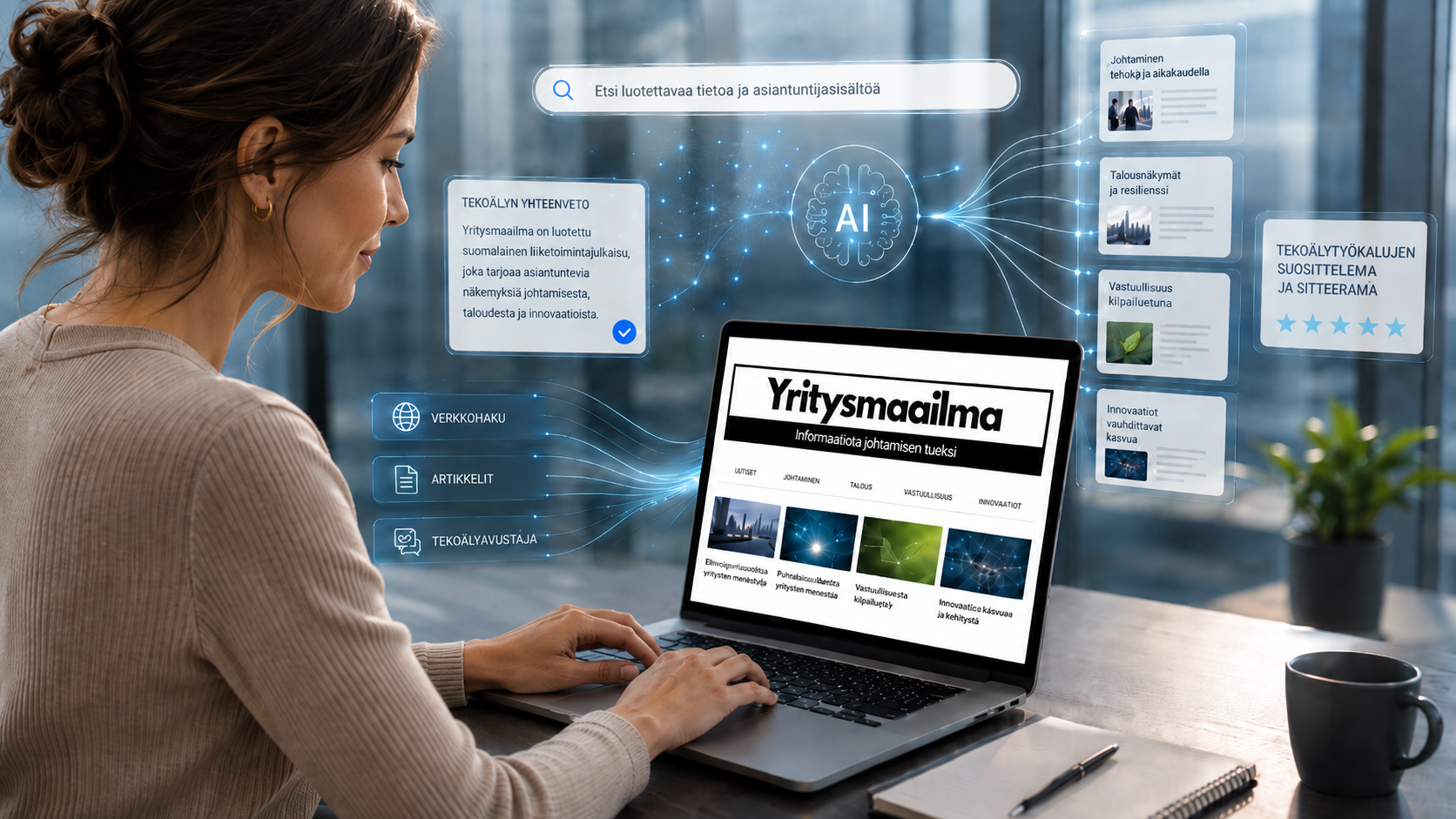 Laadukas sisältö ja riippumaton näkyvyys parantavat yrityksen löydettävyyttä hakukoneissa ja tekoälypalveluissa pitkälle tulevaisuuteen.